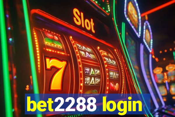bet2288 login